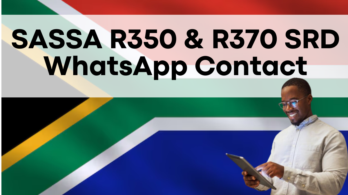 SASSA R350 & R370 SRD WhatsApp Contact—How to Get Support