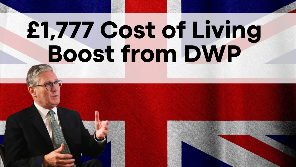 £1,777 Cost of Living Boost from DWP—Genuine Relief or Mistake?