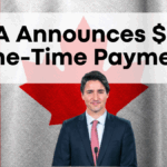 CRA Announces $250 One-Time Payment—Who Qualifies & When to Receive It