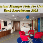 Union Bank Recruitment 2025: Notification Out for 500 Assistant Manager Posts