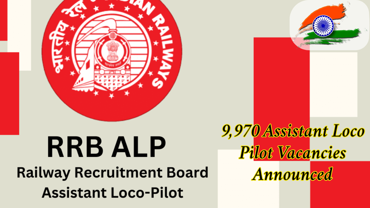 RRB ALP 2025 Notification Out: 9,970 Assistant Loco Pilot Vacancies Announced
